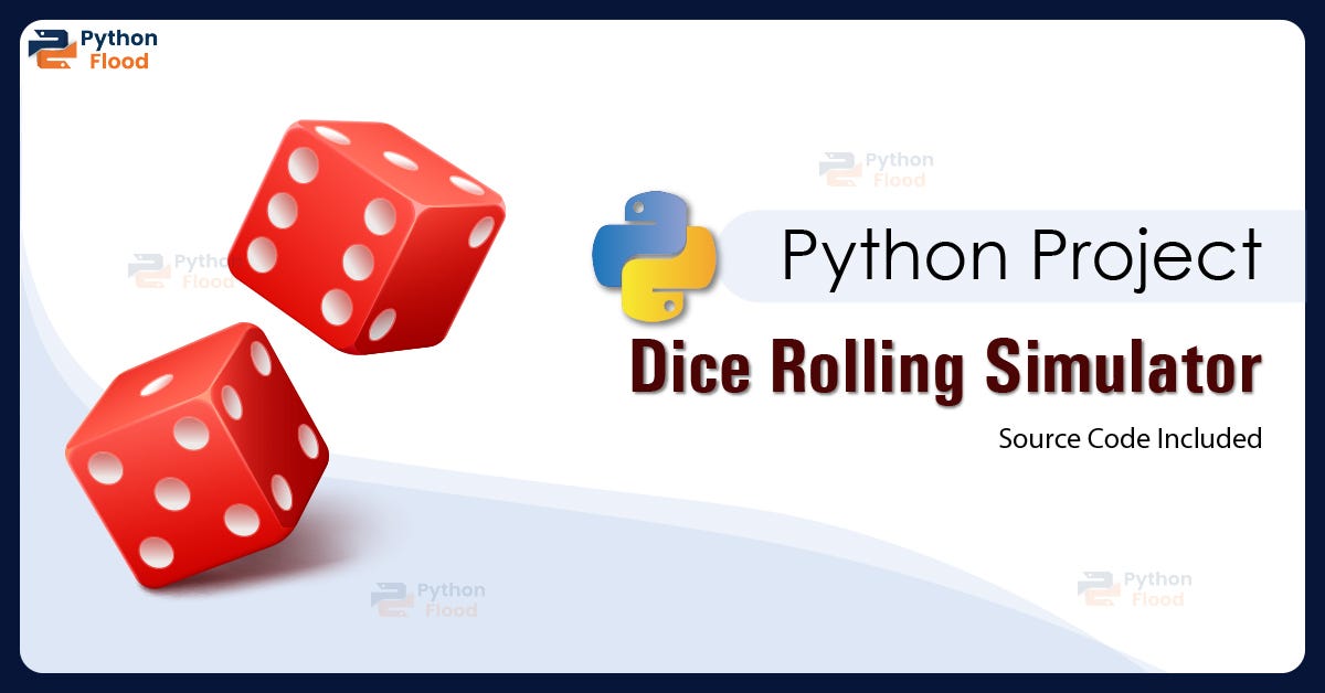 Dice Rolling Simulator Python Project - Studytonight