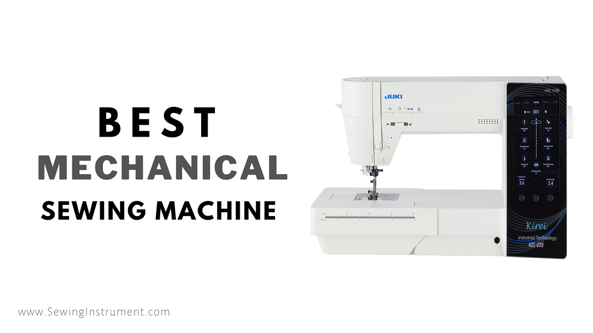 The Best Mechanical Sewing Machine For Beginners by Sewing Instrument All About Sewing Tools