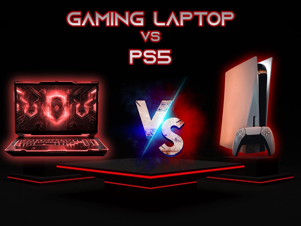 Gaming laptop vs PS5 Which is better? Tech Bits And Bytes Medium