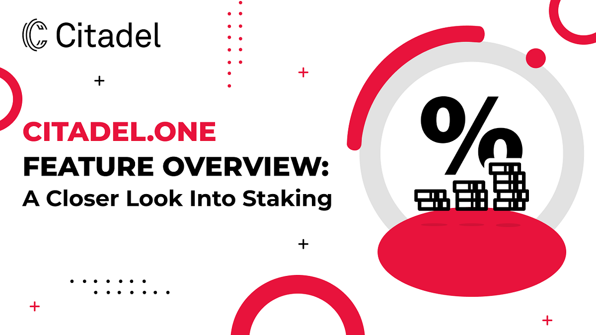 Citadel.one Feature Overview: A Closer Look into Staking | by Citadel.one |  Citadel.One | Medium