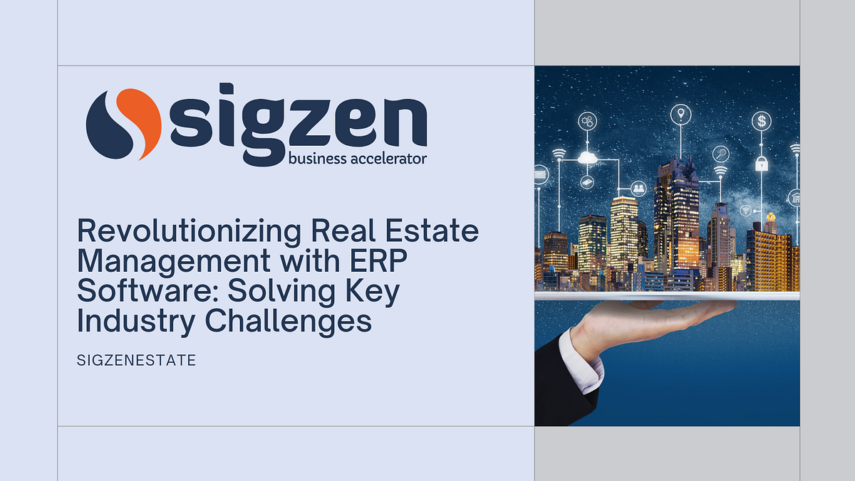 Transforming Real Estate Operations with ERP Software Solving Core