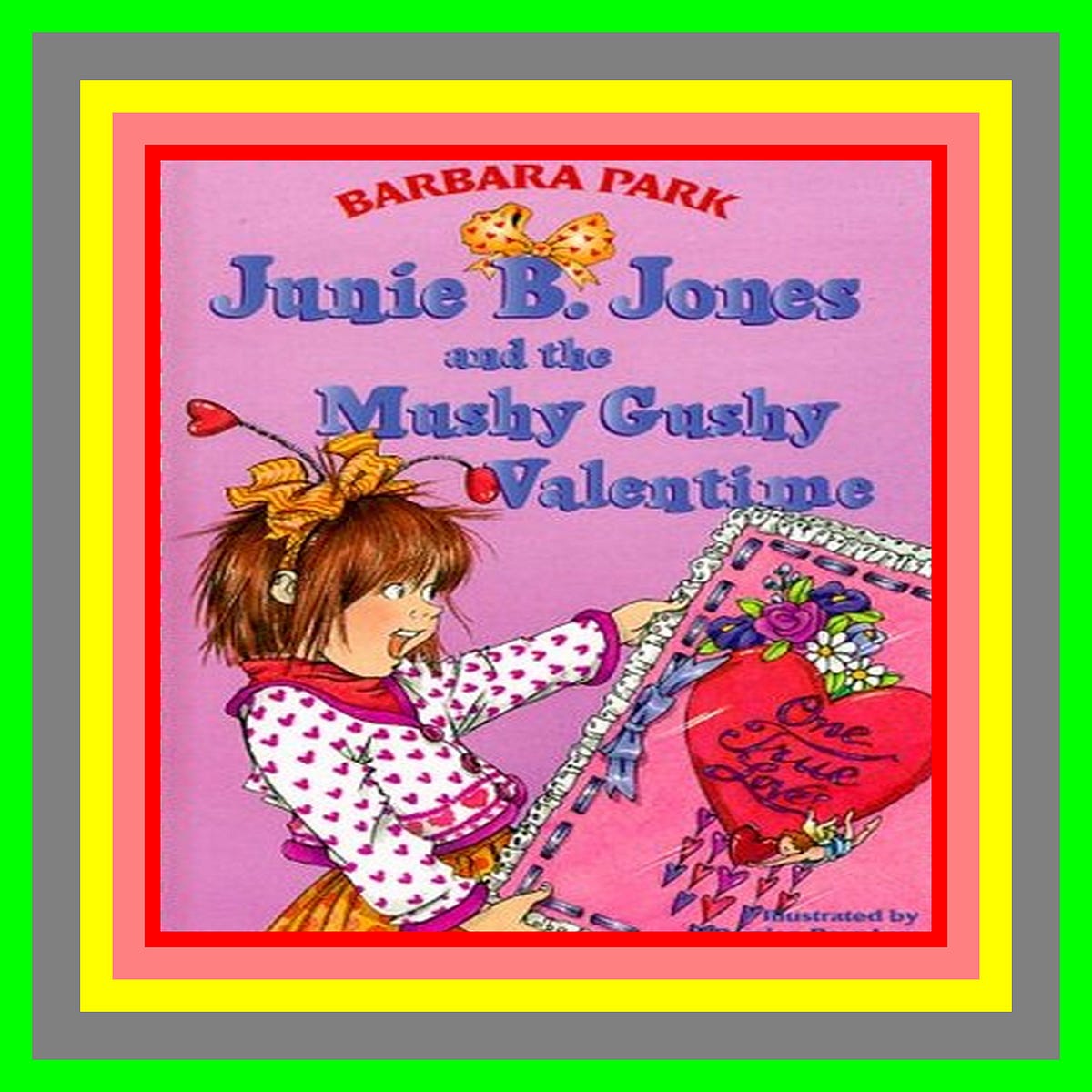 PDFREAD Junie B. Jones and the Mushy Gushy Valentime (Junie B. Jones