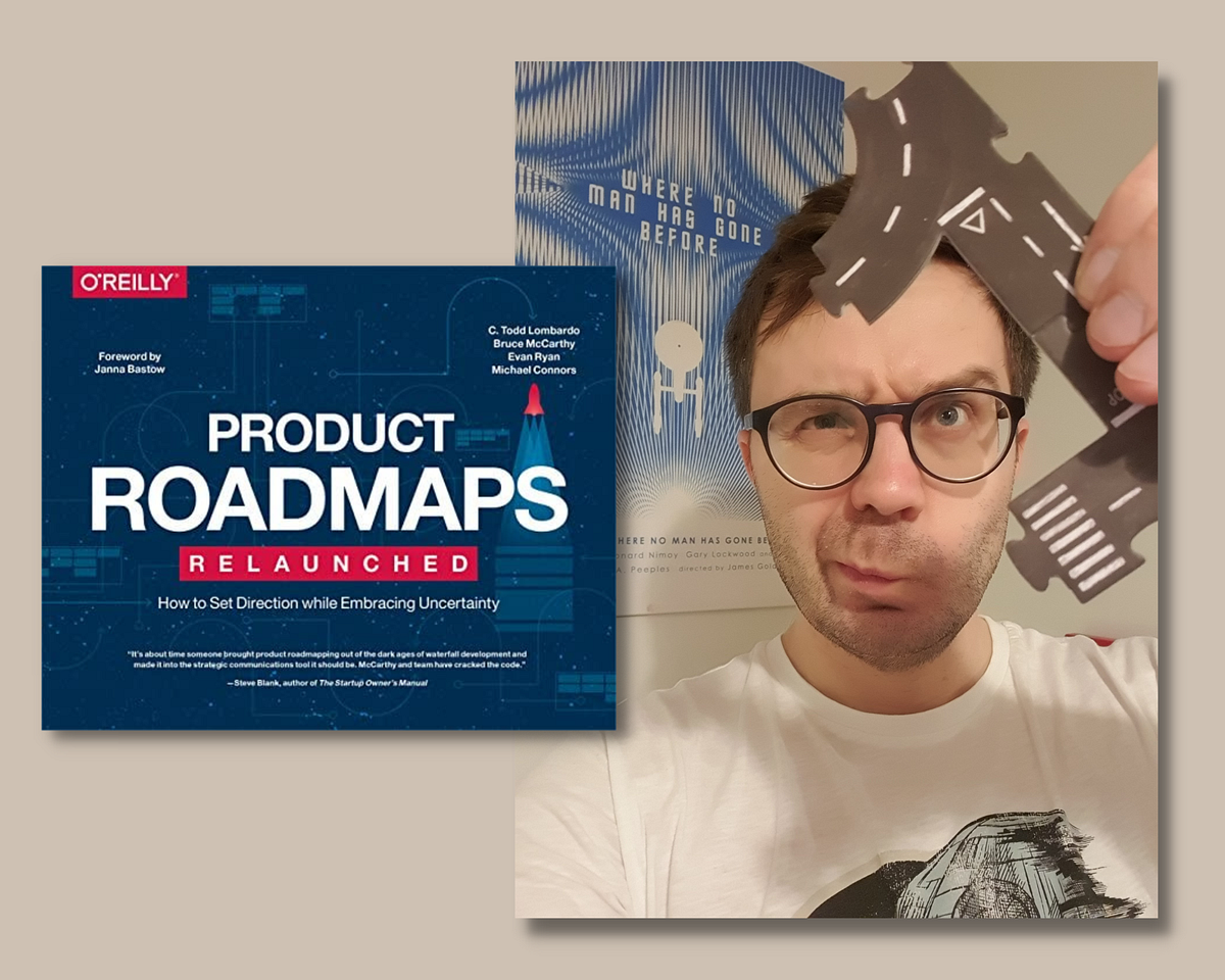 #pm_library: “Product Roadmaps Relaunched” | by Adam Kryszkiewicz | Medium