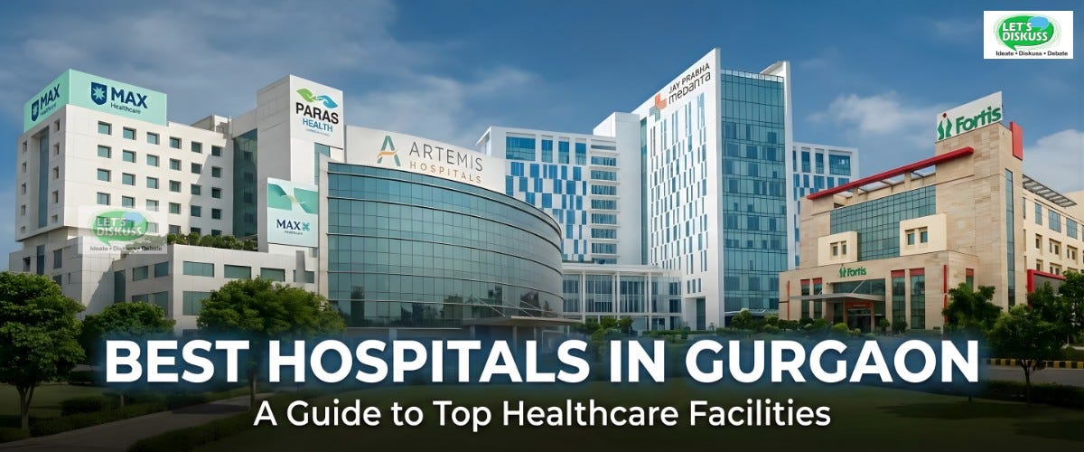 Best Hospitals in Gurgaon: A Complete Healthcare Guide for 2026