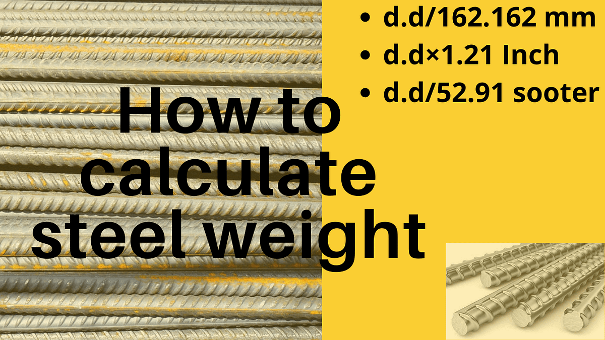 How to calculate weight of steel? by Civil Manage Medium