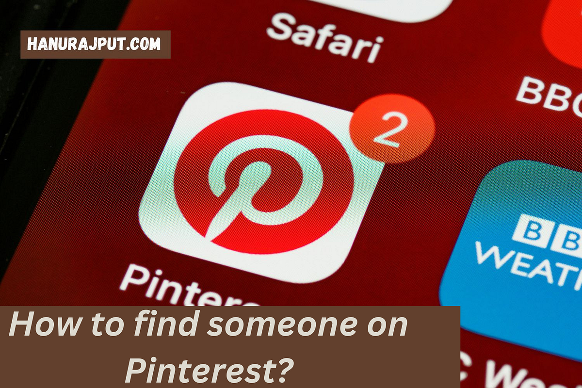 How to find someone on Pinterest? by Sandeep Sokhal Medium