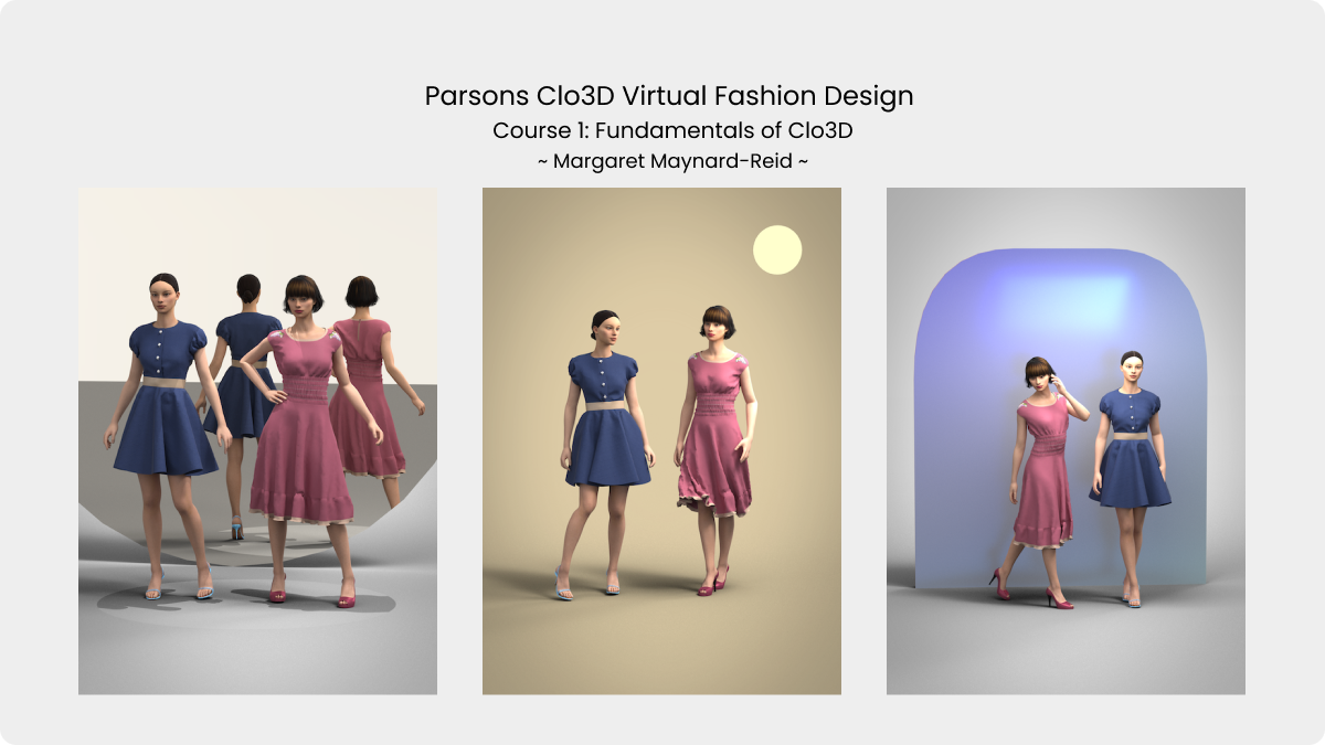 Parsons Clo3D Virtual Fashion Design: Course 2, by Margaret Maynard-Reid