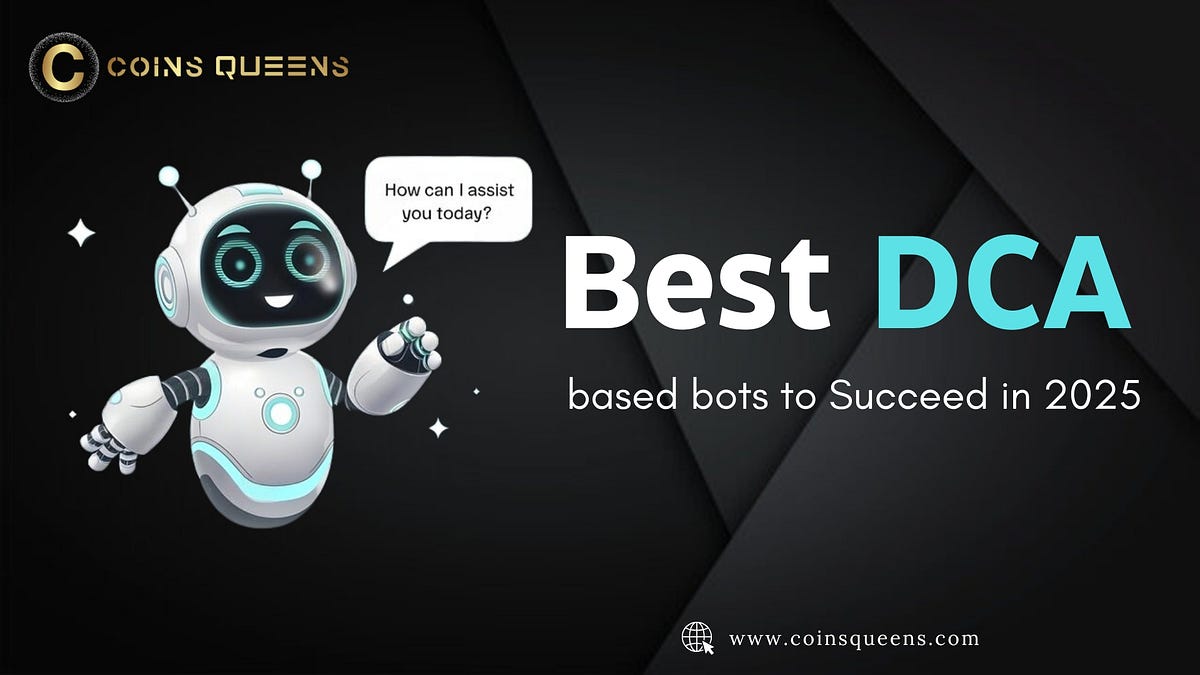 Best DCA-based bots to Succeed in 2025