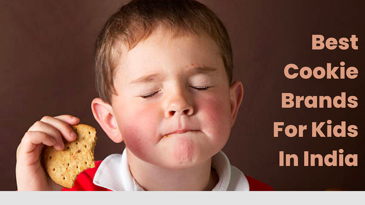 Top 6 Cookie Brands For Kids In India Which One Is Your Child’s Favourite? by Nosh Gourmet
