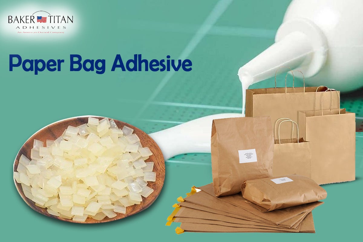 What Types of Adhesives Are Used in Bags? | by Baker Titan | Medium