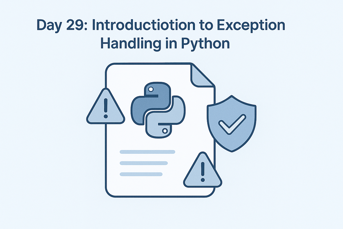 Day 29: Introduction to Exception Handling in Python | by Pawan Natekar ...