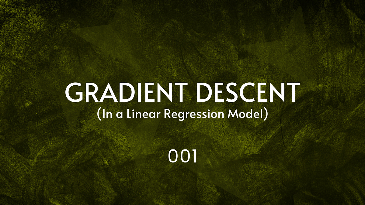 001 Understanding Gradient Descent | by ArnanBonny | Jul, 2025 | Medium