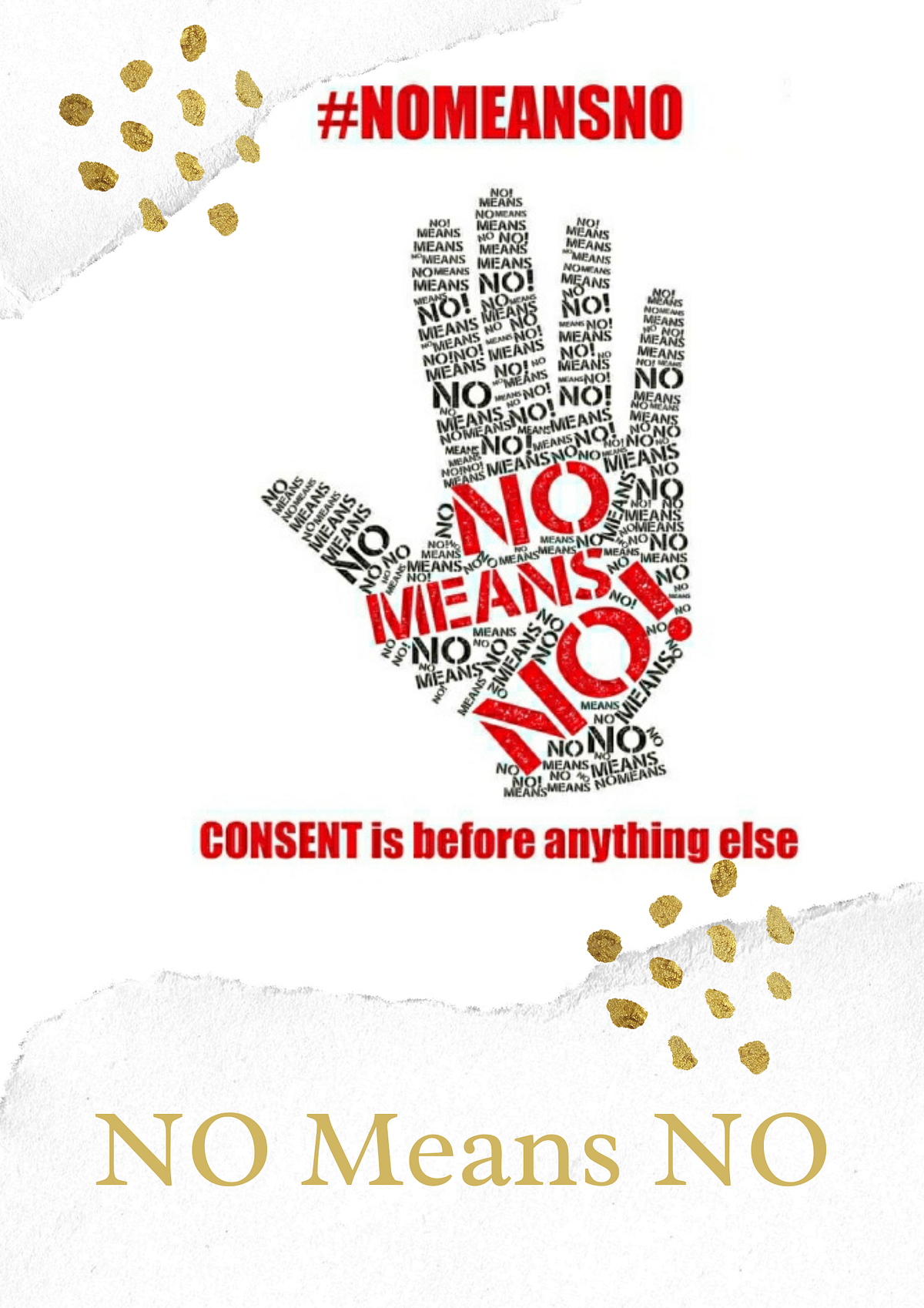  NO Means NO If A Person Is Saying NO It Doesn t By TWO ZERO Medium