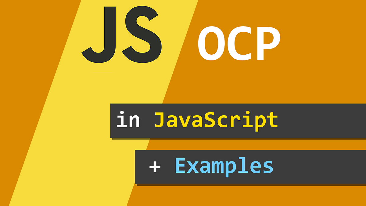 Open Closed Principle in JavaScript Explained | by Luna Rojas | Medium