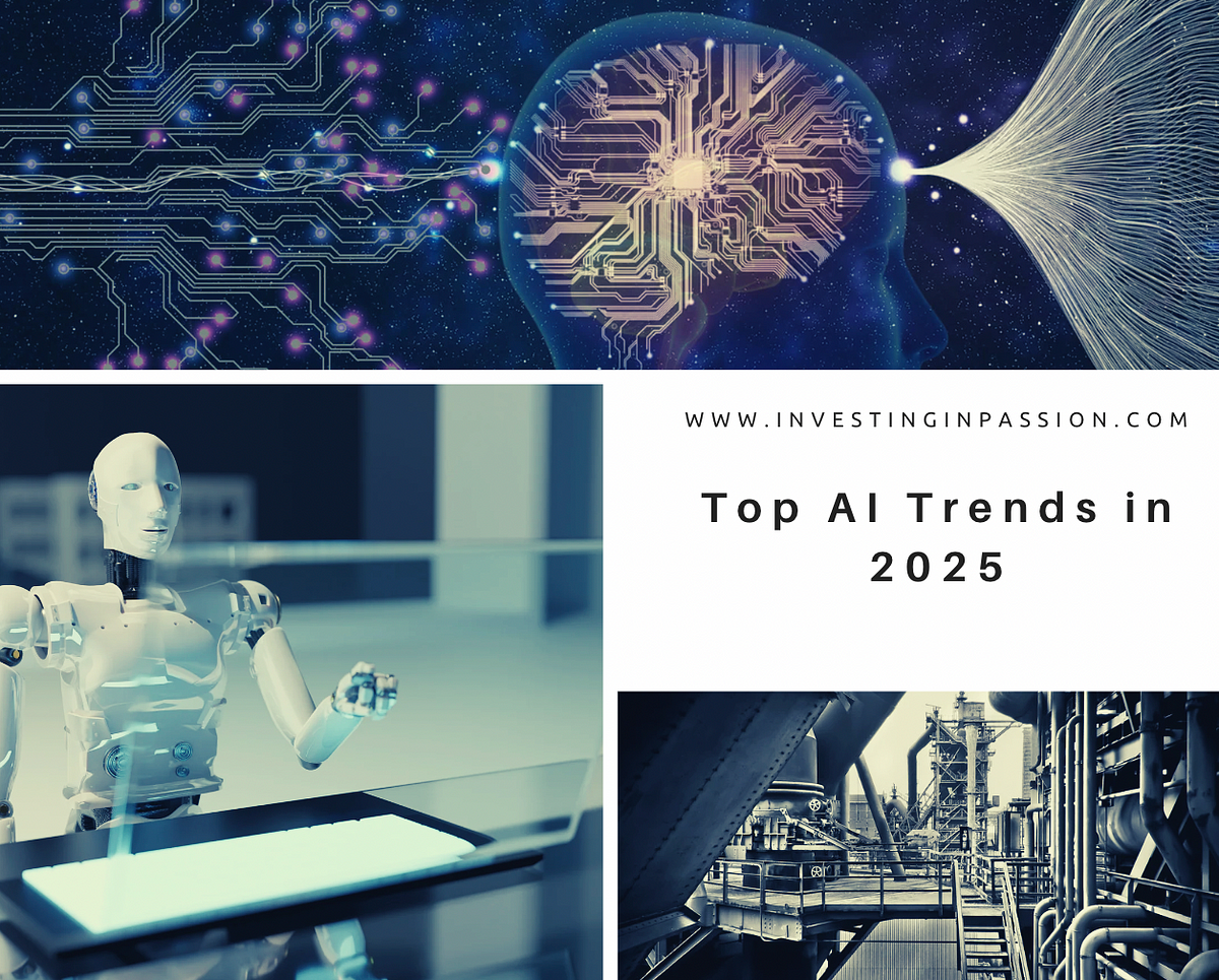 Top AI Trends in 2025. Here is a list of 15 AI trends that are… by