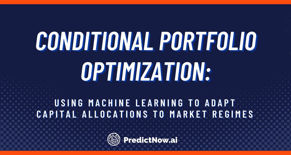 Conditional Portfolio Optimization Using machine learning to adapt