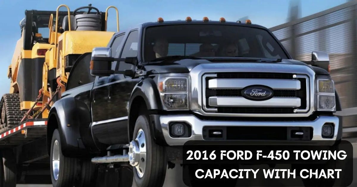 2016 Ford F450 Towing Capacity. When it comes to towing big stuff, the