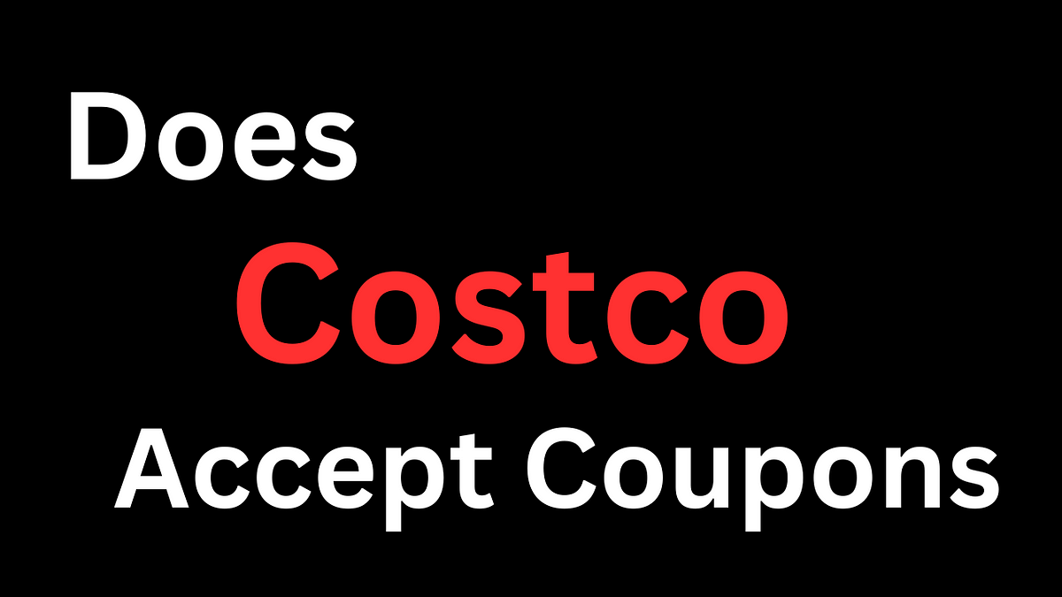 Does Costco Accept Coupons. to the world of Costco, where… by