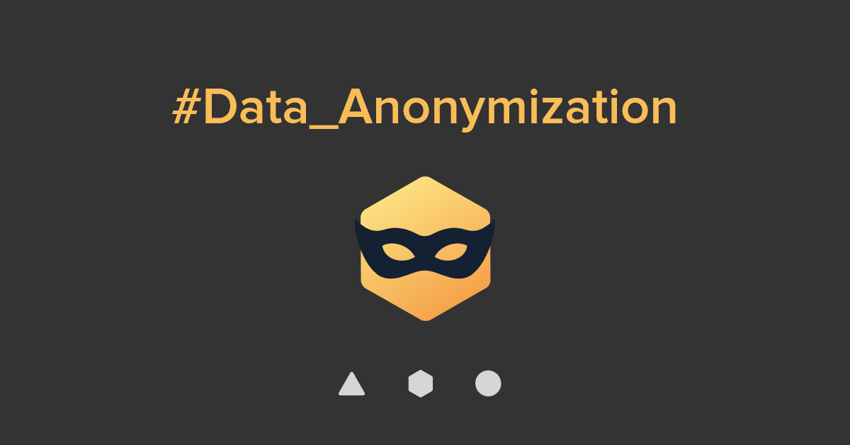 What is Data Anonymization and why would we use it? | by CloverDX | Medium