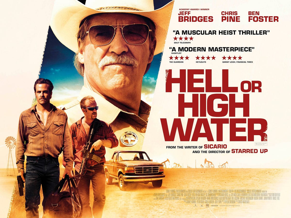 A Modern Western: 'Hell or High Water', by Daniel Suarez