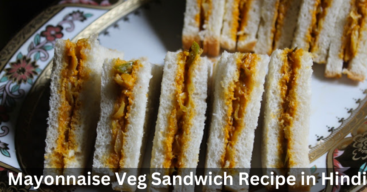 Mayonnaise Veg Sandwich Recipe in Hindi Hindi mein recipe Medium
