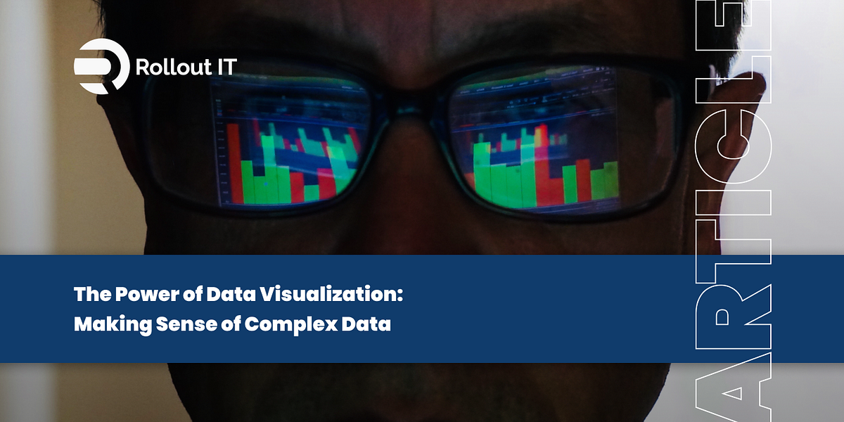 The Power of Data Visualization: Making Sense of Complex Data | by ...