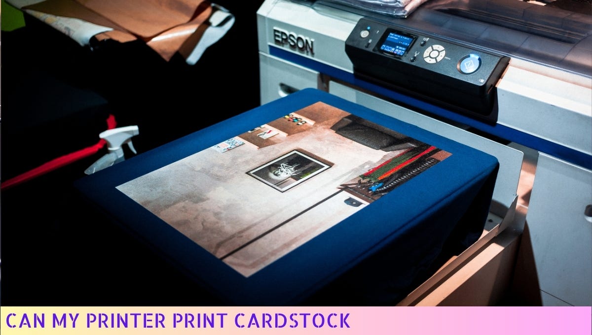 Can My Printer Print Cardstock Printing Cardstock in 2024 by Printer Venture Jan, 2024 Medium