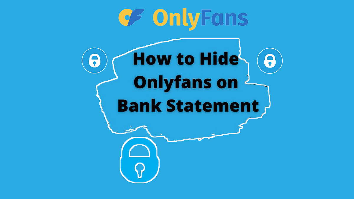 How to Hide Onlyfans Payment Transaction Detail from Bank Credit Card Statement by