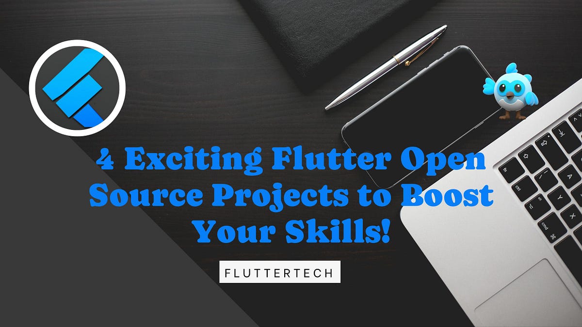 5 Flutter Open-Source Projects to Become a Better Developer (2023