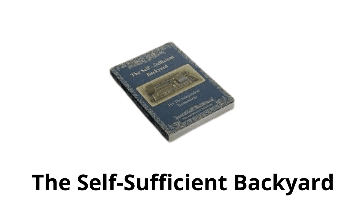 Self Sufficient Backyard Reviews