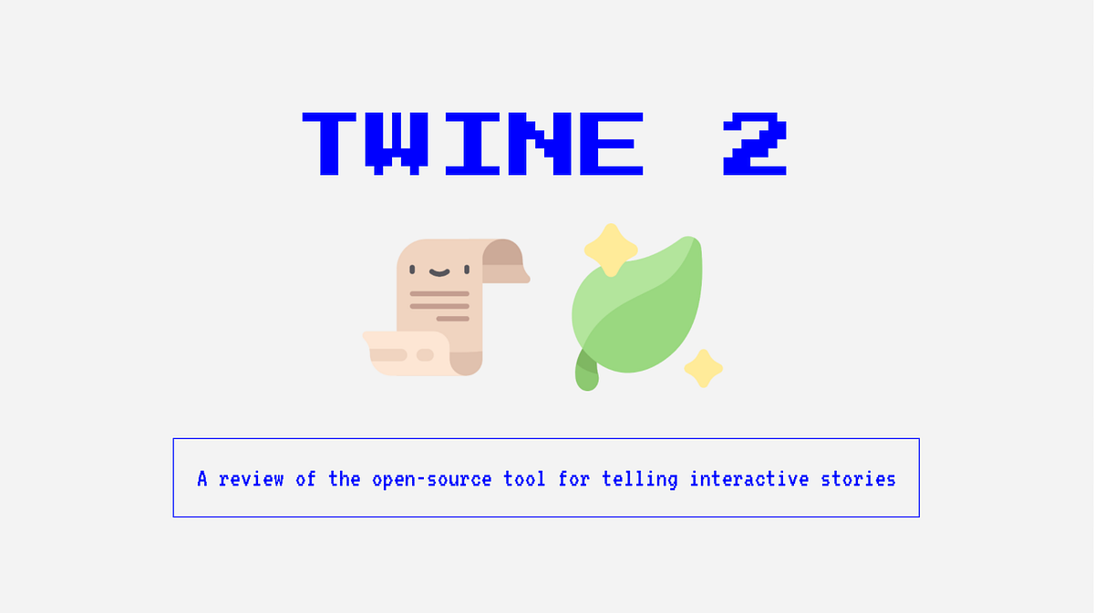 Game Making Tool Research Twine. Getting familiar with interactive