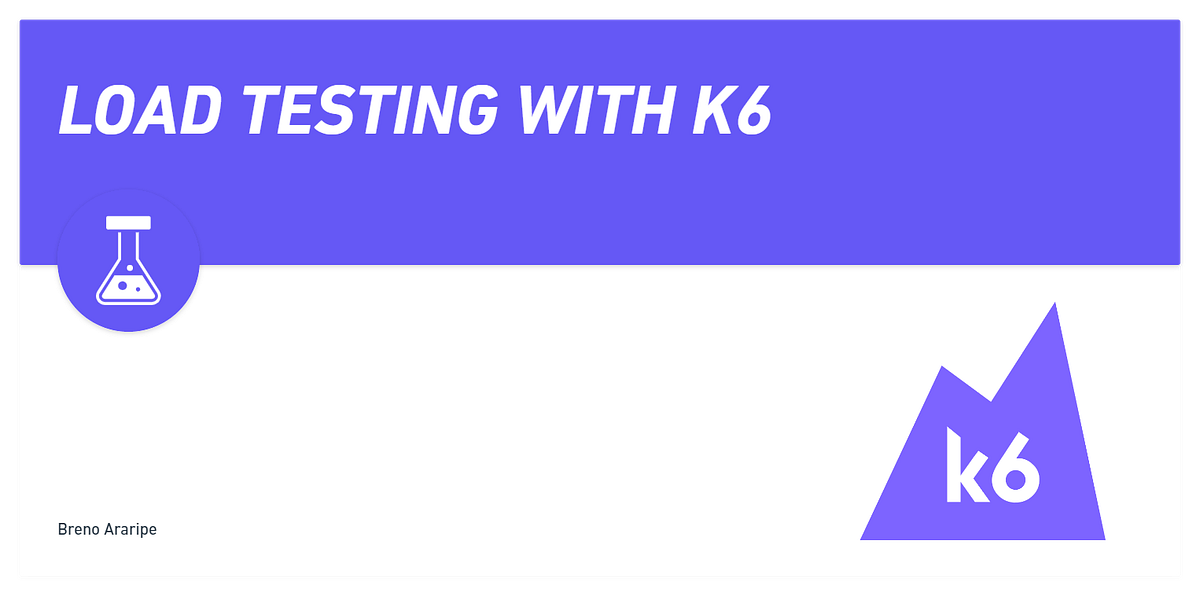 Load testing with K6. Hey folks, I’m Breno Araripe, a DevOps… | by ...
