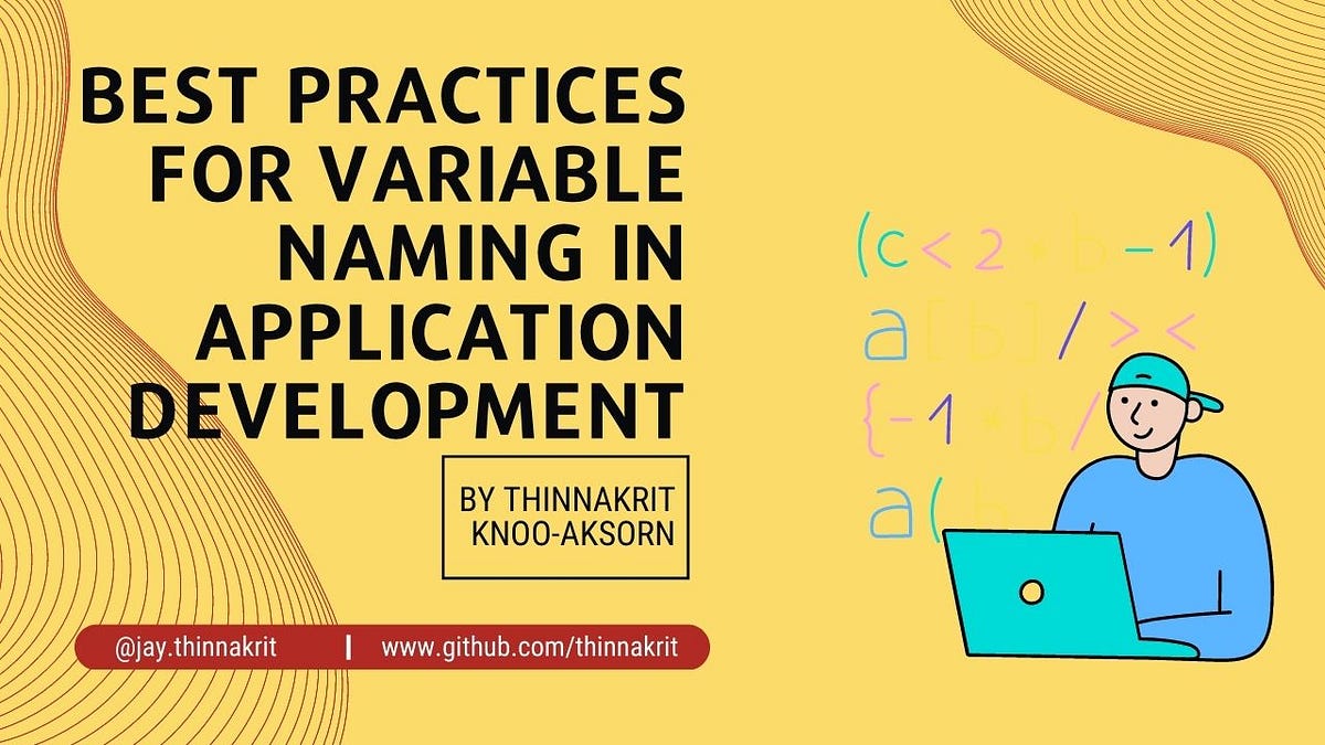 Best Practices for Variable Naming in Application Development | by ...