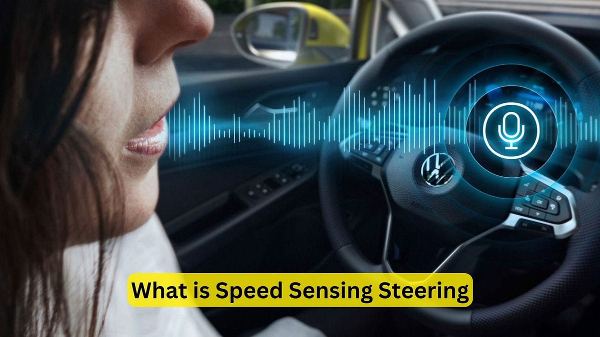 What is Speed Sensing Steering Your Driving Experience by Car