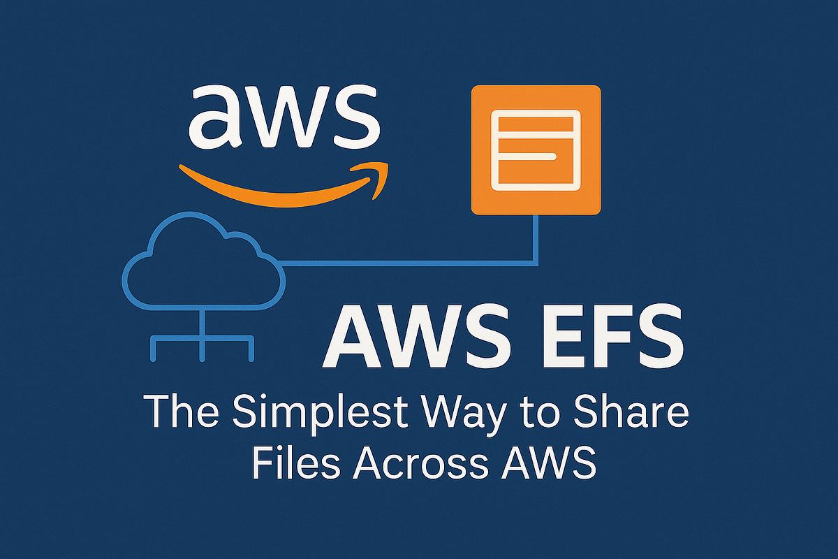 Understanding AWS EFS — The Simplest Way to Share Files Across AWS | by ...