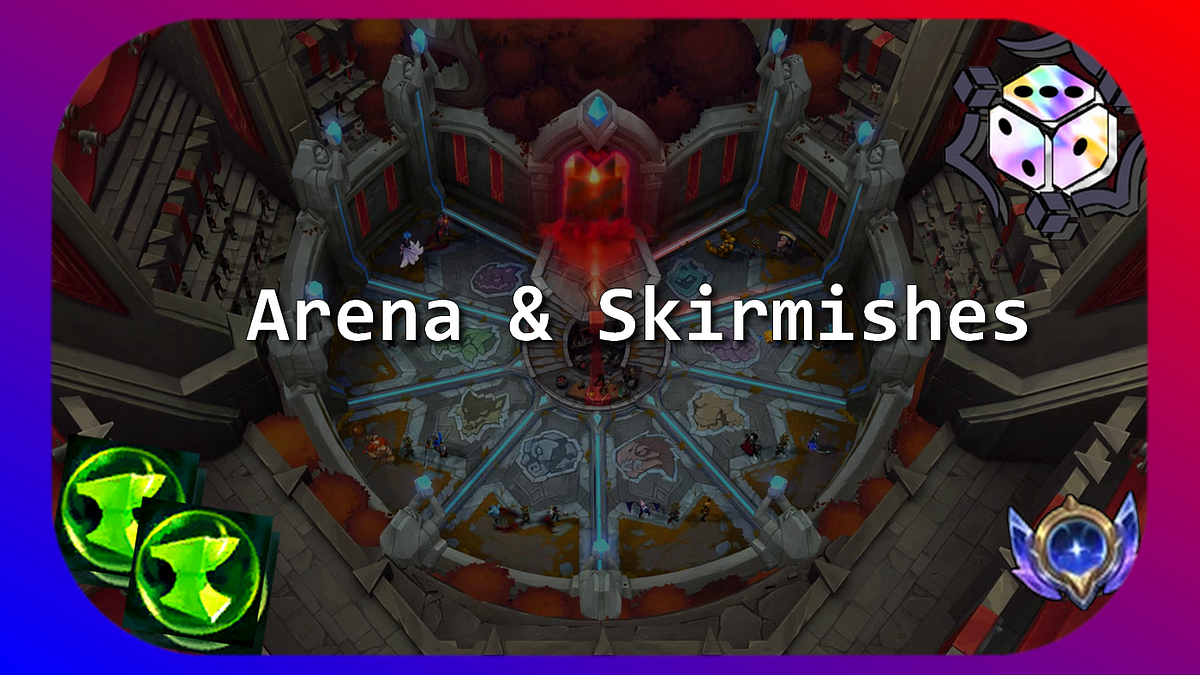 League of Legends — Why Arena Sharpens You For Skirmishes!