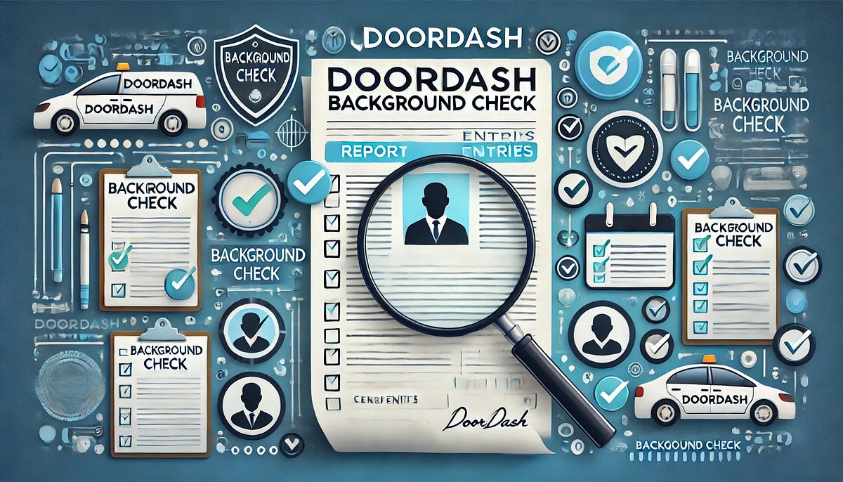 DoorDash Background Check. Everything you need to know about… by