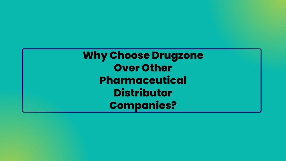 Drugzone Leading Pharmaceutical Distributor by Drugzone Jan, 2024