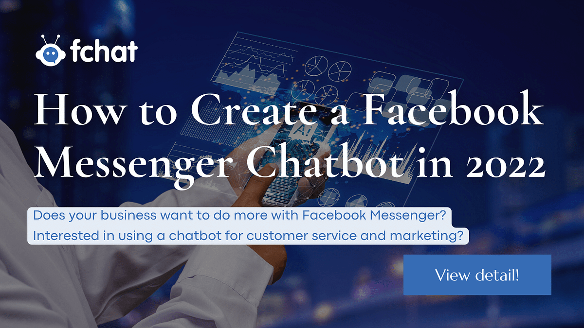How to Create a Facebook Messenger Chatbot in 2022 | by Fchat.co ...