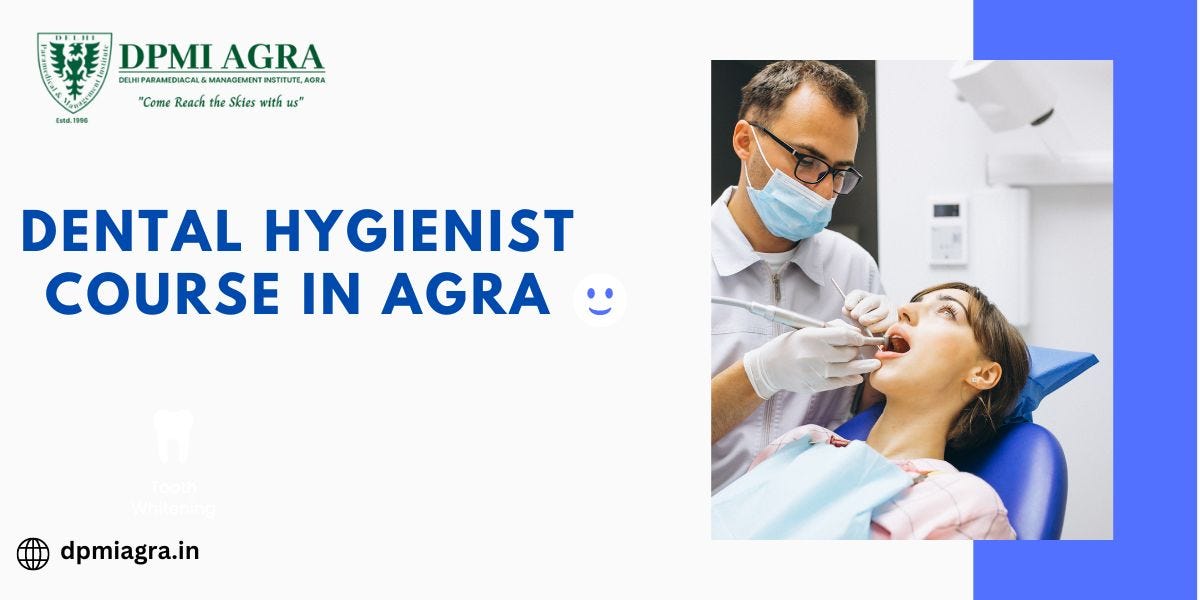 What is the Duration of Dental Hygienist Course in India? by Dpmiagra