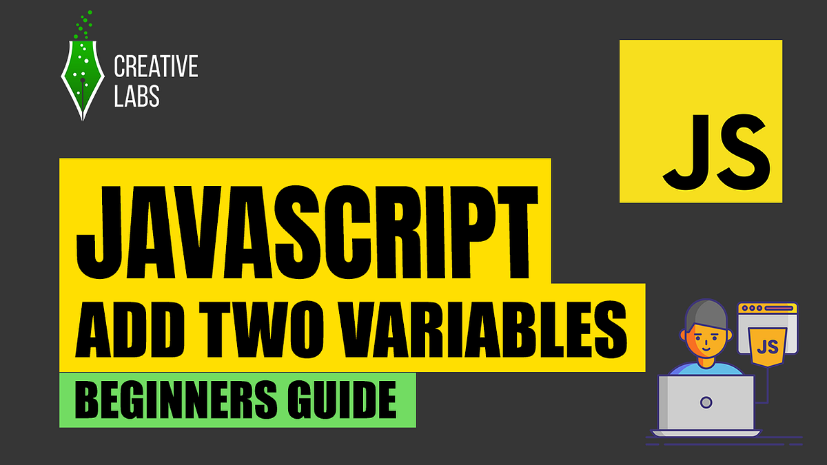 Add two variables using JavaScript — JavaScript for Beginners - Arzath ...