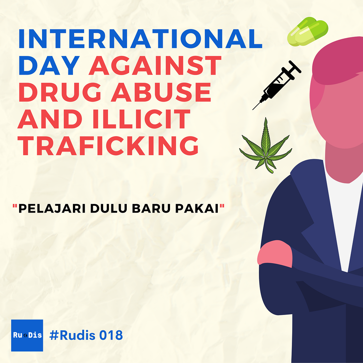 Pelajari Dulu Baru Pakai — World Drug Day 2020 by Ruang Diskusi Medium