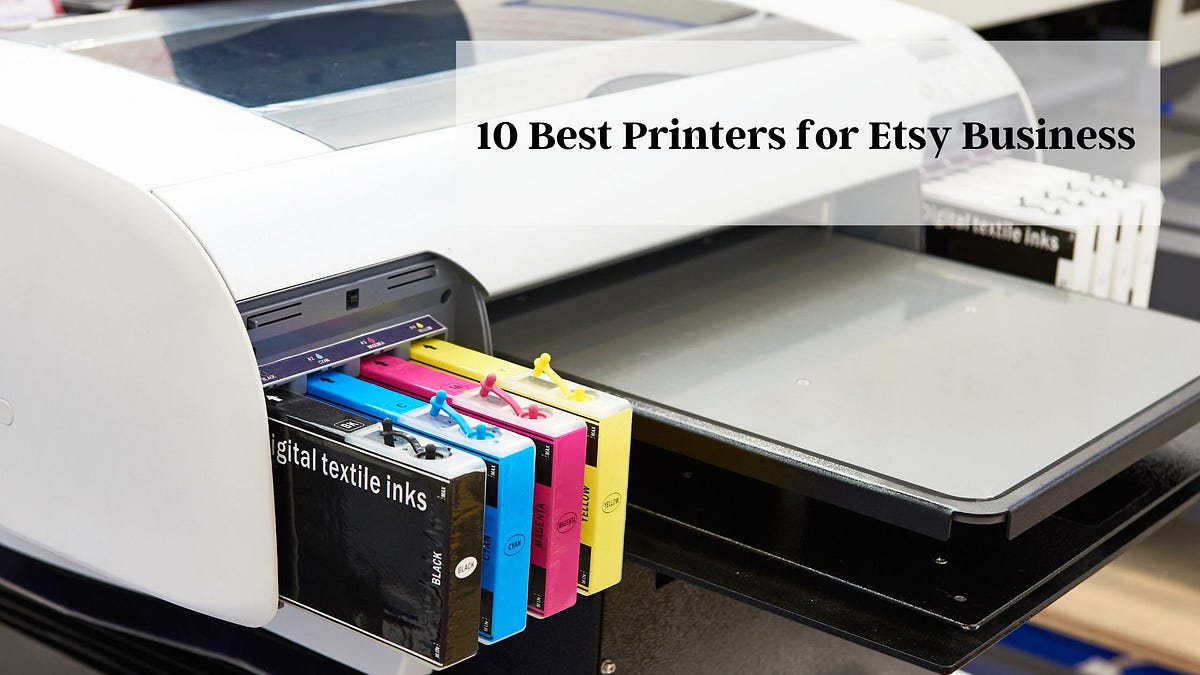 10 Best Printers for Etsy Business Pro Printer Hub Medium