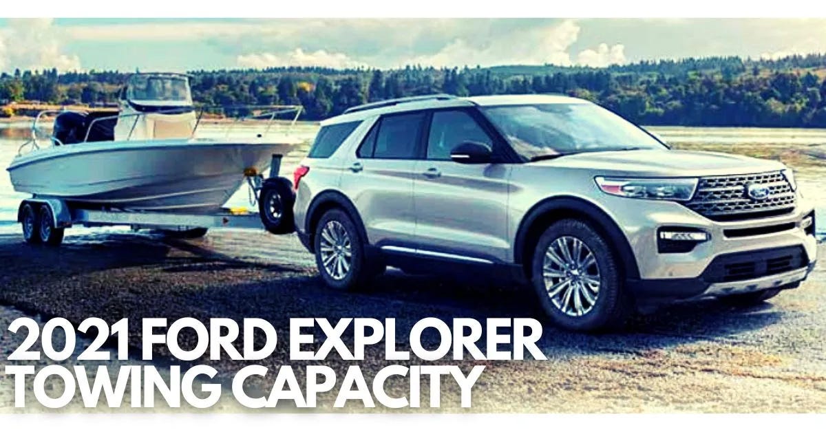 2021 Ford Explorer Towing Capacity by The Car Towing Medium