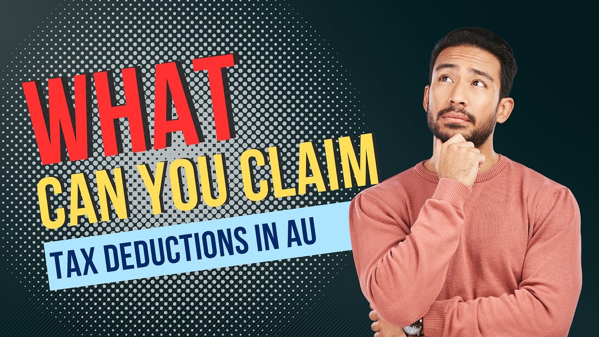 Personal Tax Deductions in Australia What Can You Claim? by