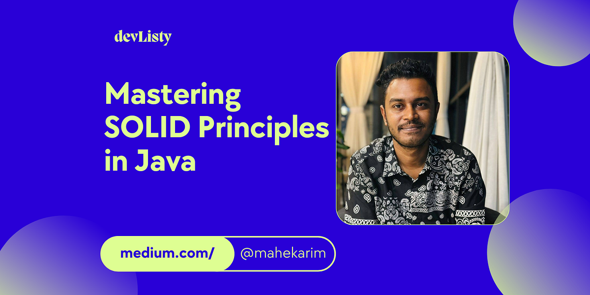 Mastering SOLID Design Principles in Java | devListy