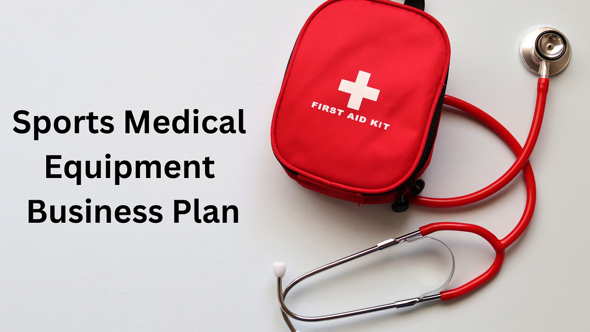 Crafting a Winning Sports Medical Equipment Business Plan by Ivan