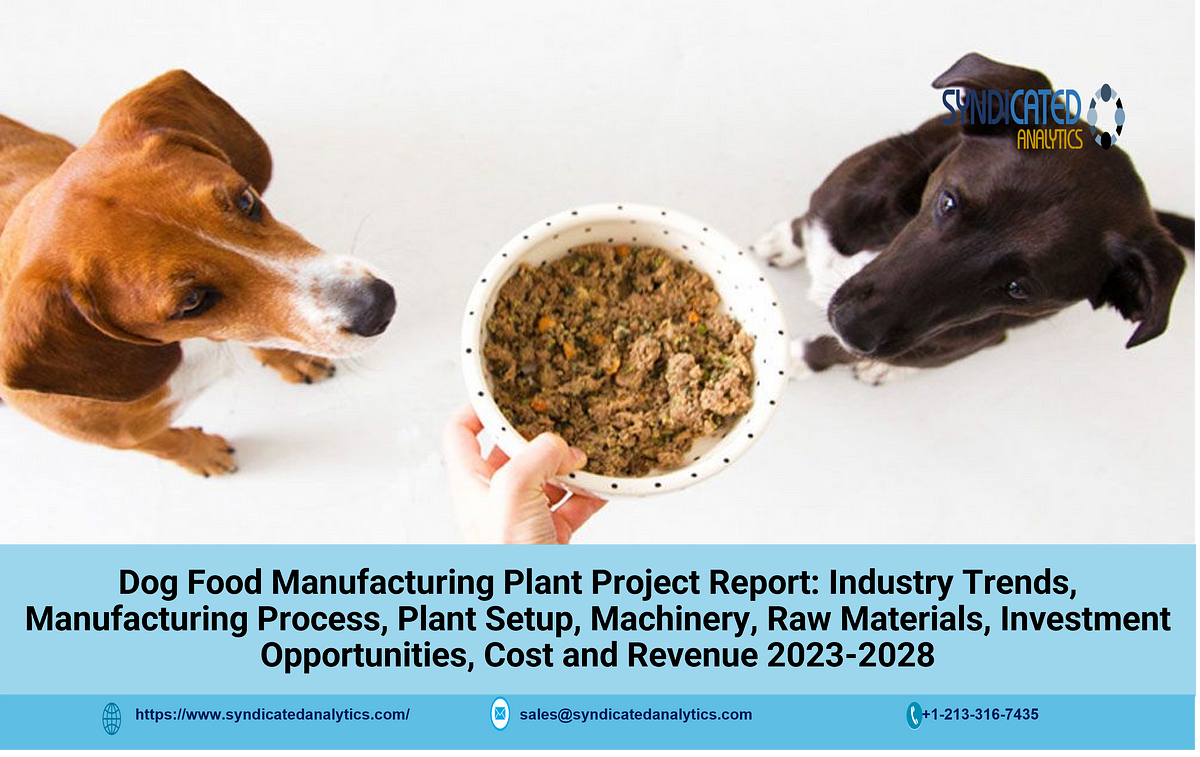 Comprehensive Approach To Setting Up A Dog Food Manufacturing Plant comprehensive-approach-to-setting-up-a-dog-food-manufacturing-plant