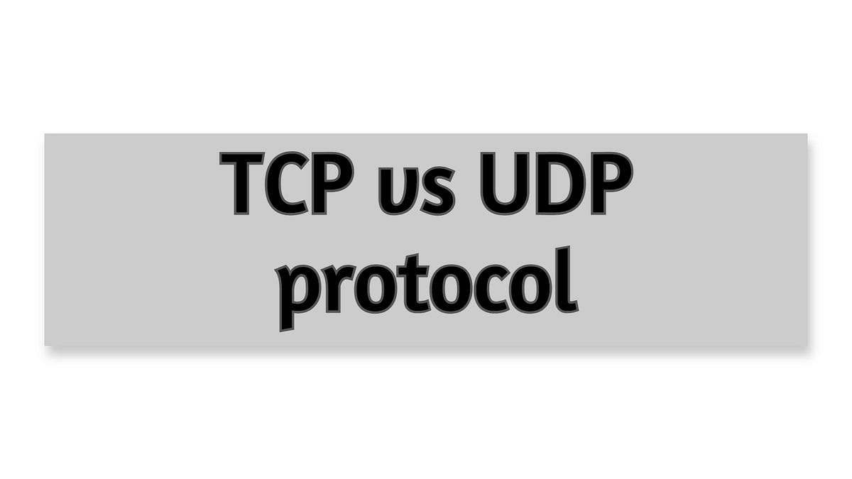 Tcp Vs Udp Protocol Things You Need To Know By Abdella Solomon Medium