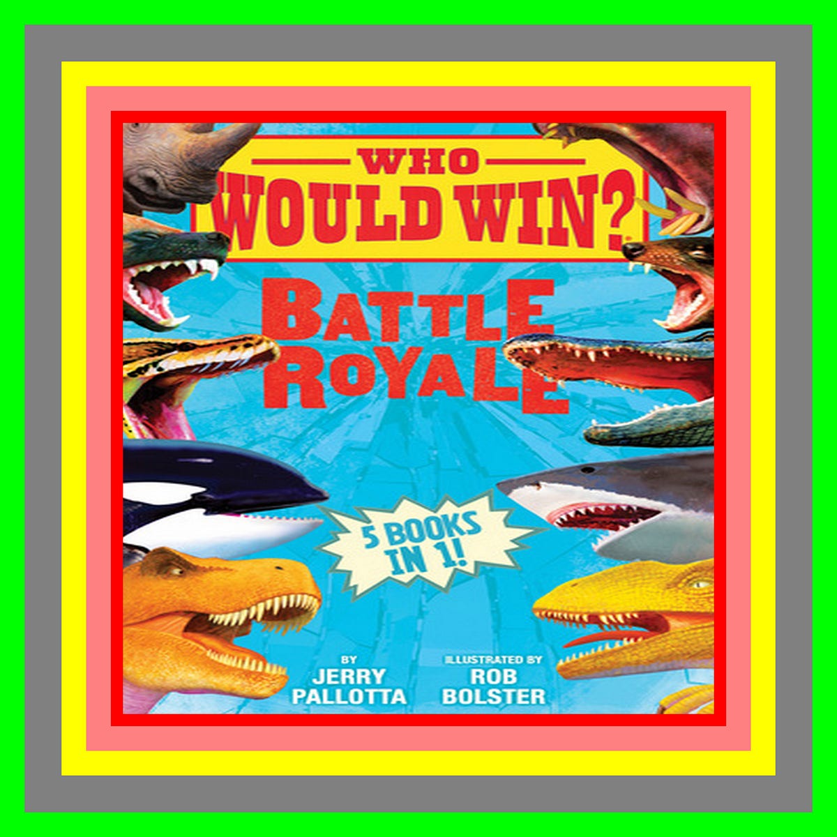 [ebook] Who Would Win Battle Royale By Jerry Pallotta - finncasereread ...